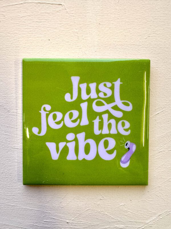Tegeltje Just Feel the Vibe