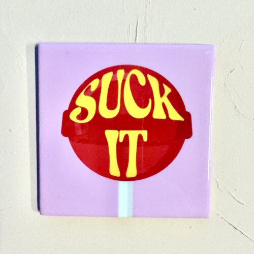 Tegeltje Suck It Lolly